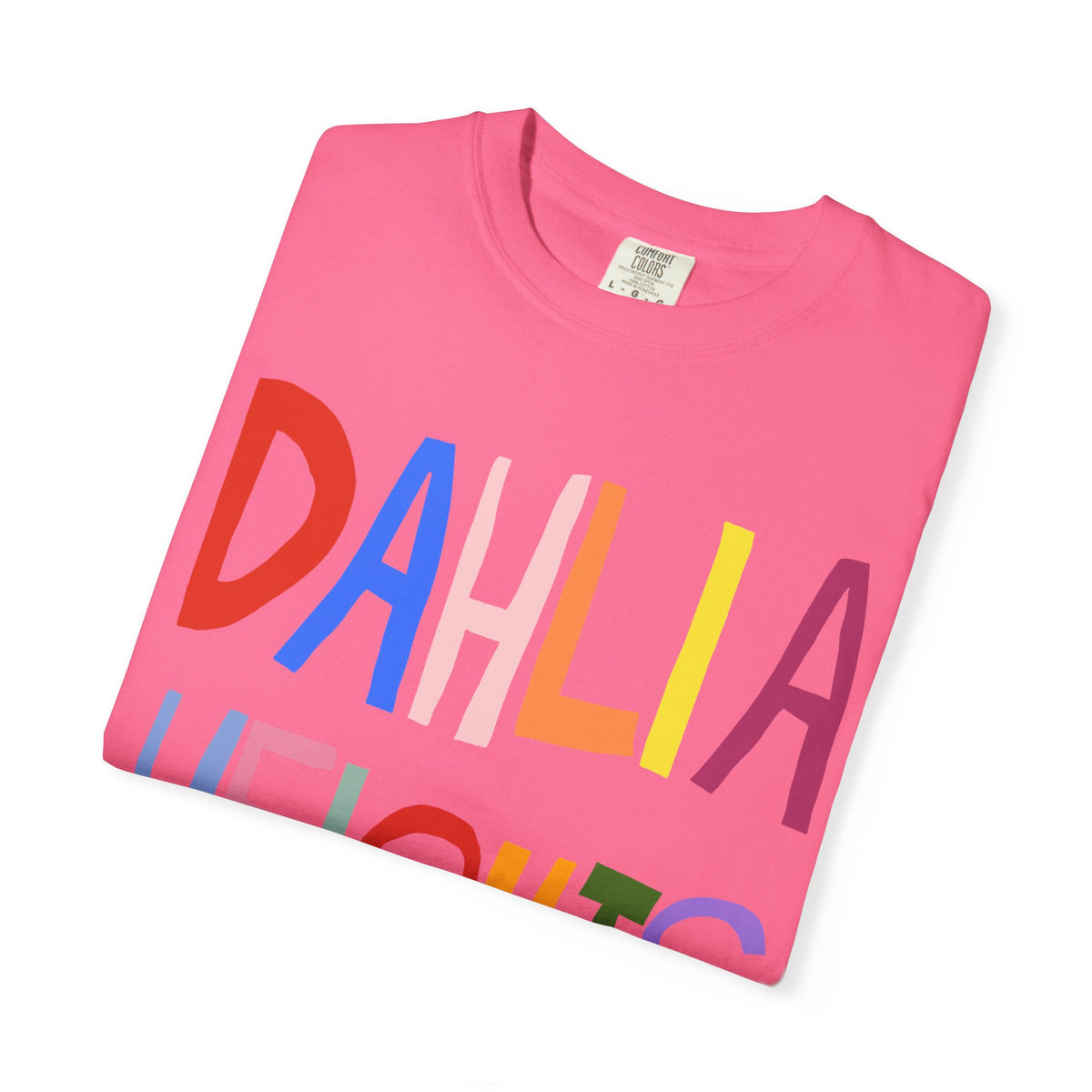 DAHLIA HEIGHTS - UNISEX ADULT GARMENT DYED T-SHIRT (CUSTOMIZABLE)