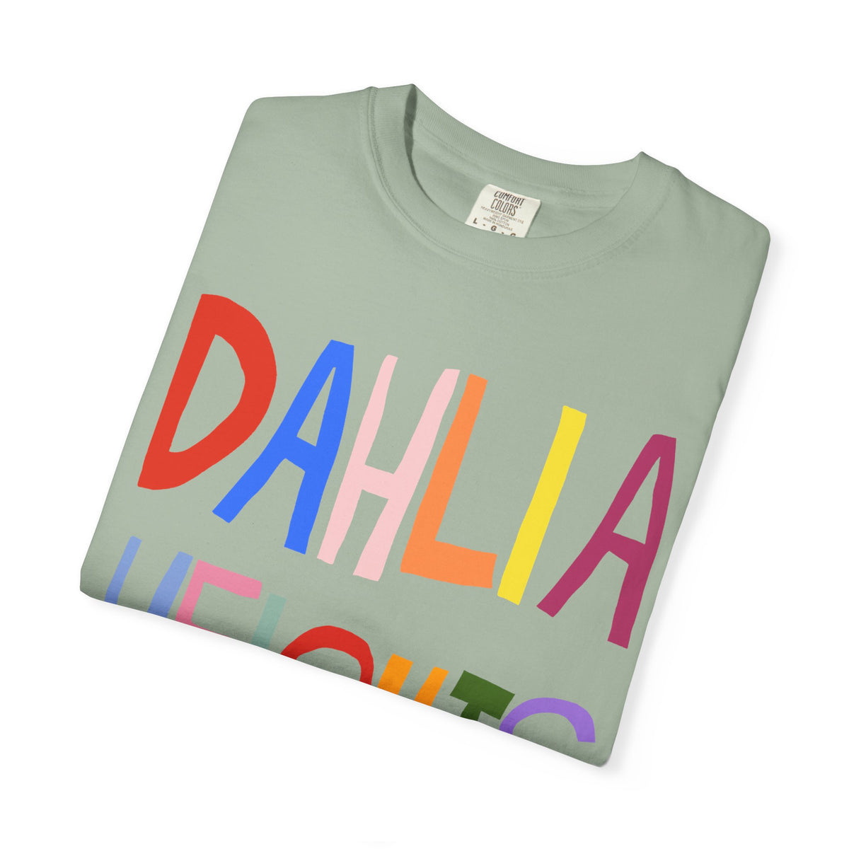 DAHLIA HEIGHTS - UNISEX ADULT GARMENT DYED T-SHIRT (CUSTOMIZABLE)