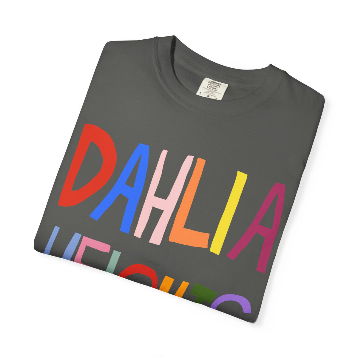 DAHLIA HEIGHTS - UNISEX ADULT GARMENT DYED T-SHIRT (CUSTOMIZABLE)